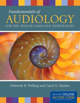 Fundamentals of Audiology for the Speech-Language Pathologist  9781449660307 Front Cover