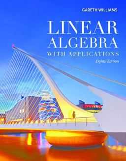 Linear Algebra with Applications 8th 9781449679545 Front Cover