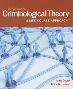 Criminological Theory: a Life-Course Approach