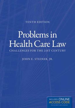 Problems in Health Care Law: Challenges for the 21st Century 10th 9781449685522 Front Cover