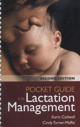 Pocket Guide for Lactation Management 2nd 9781449687786 Front Cover