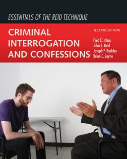 Essentials of the Reid Technique Criminal Interrogation and Confessions 2nd 9781449691103 Front Cover