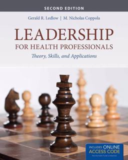 Leadership for Health Professionals Theory, Skills, and Applications 2nd 9781449691325 Front Cover