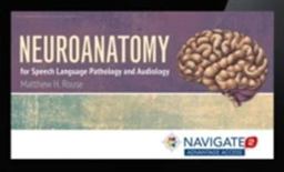 Navigate 2 Advantage Access for Neuroanatomy for Speech Language Pathology and Audiology  9781449694449 Front Cover