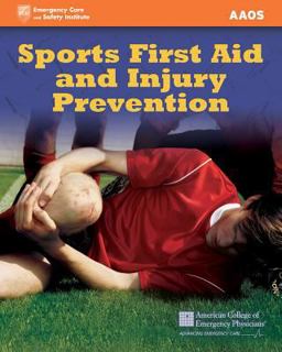 Sports First Aid and Injury Prevention 2nd 9781449695200 Front Cover