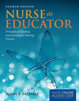 Nurse As Educator Principles of Teaching and Learning for Nursing Practice 4th 9781449697501 Front Cover