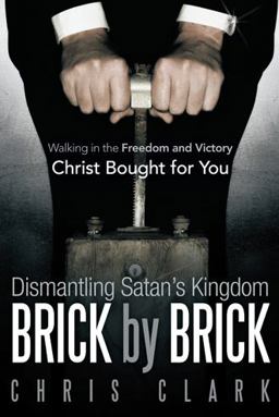 Dismantling Satan's Kingdom Brick by Brick