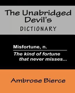 The Unabridged Devil's Dictionary
