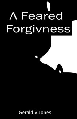 A Feared Forgiveness