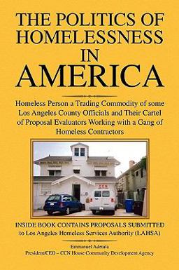 The Politics of Homelessness in Americ
