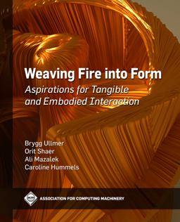 Weaving Fire into Form  9781450397674 Front Cover