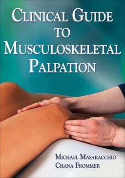 Clinical Guide to Musculoskeletal Palpation  9781450421249 Front Cover
