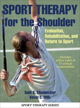 Sport Therapy for the Shoulder Evaluation, Rehabilitation, and Return to Sport  9781450431644 Front Cover