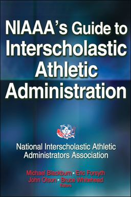 NIAAA's Guide to Interscholastic Athletic Administration  9781450432771 Front Cover