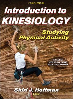 Introduction to Kinesiology Studying Physical Activity 4th 9781450434324 Front Cover