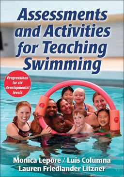 Assessments and Activities for Teaching Swimming  9781450444729 Front Cover