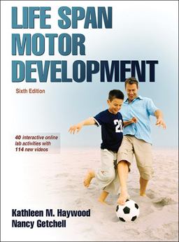 Life Span Motor Development 6th 9781450456999 Front Cover