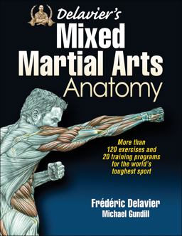 Delavier's Mixed Martial Arts Anatomy  9781450463591 Front Cover