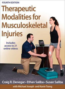 Therapeutic Modalities for Musculoskeletal Injuries 4th 9781450469012 Front Cover