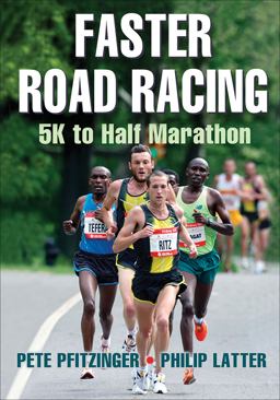 Faster Road Racing 5K to Half Marathon  9781450470452 Front Cover