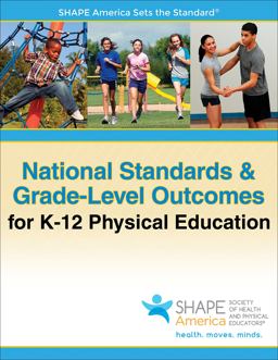 National Standards and Grade-Level Outcomes for K-12 Physical Education  9781450496261 Front Cover