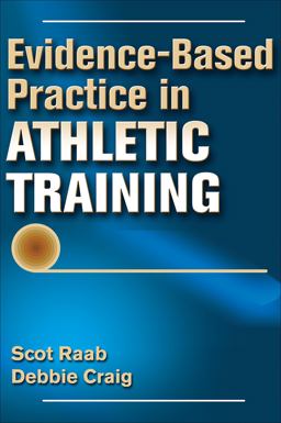 Evidence-Based Practice in Athletic Training  9781450498159 Front Cover
