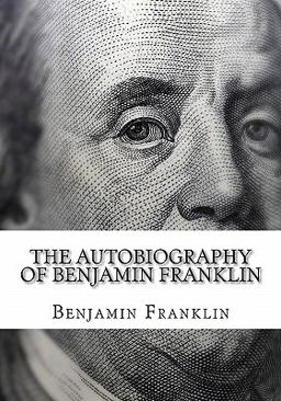 The Autobiography of Benjamin Franklin
