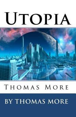 Utopia: Thomas More