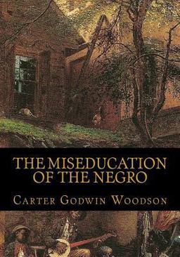 Miseducation of the Negro  9781450538688 Front Cover
