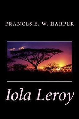 Iola Leroy  9781450586696 Front Cover
