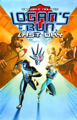 Logan's Run Last Day  9781450700207 Front Cover