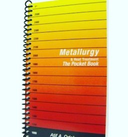 Metallurgy and Heat Treatment, the Pocket Book (2nd Edition)  9781450718448 Front Cover