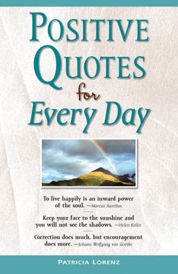 Positive Quotes for Every Day  9781450802925 Front Cover