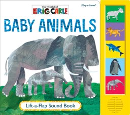 World of Eric Carle: Baby Animals Lift-A-Flap Sound Book  9781450805087 Front Cover