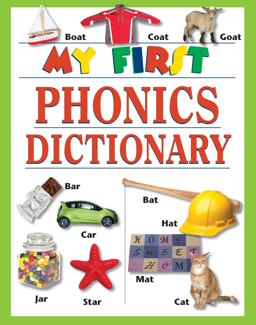 My First Phonics Dictionary My First Phonics Dictionary