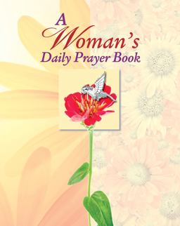 A Woman's Daily Prayer Book A Woman's Daily Prayer Book