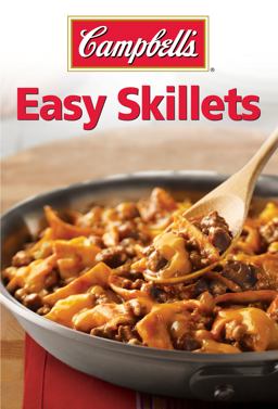 Campbell's Easy Skillets Campbell's Easy Skillets