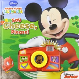 Mickey Mouse Say Cheese Please Camera Book Mickey Mouse Say Cheese Please Camera Book