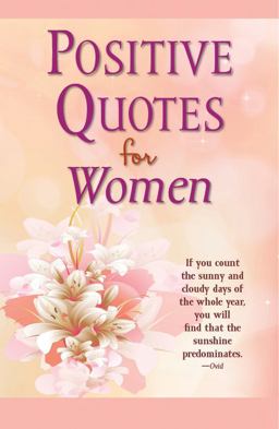 Positive Quotes for Women Positive Quotes for Women