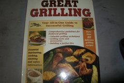 Great Grilling Great Grilling