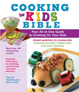 The Cooking for Kids Bible The Cooking for Kids Bible