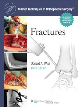 Master Techniques in Orthopaedic Surgery: Fractures 3rd 9781451108149 Front Cover