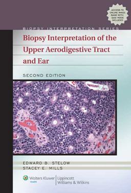 Biopsy Interpretation of the Upper Aerodigestive Tract and Ear 2nd 9781451110630 Front Cover
