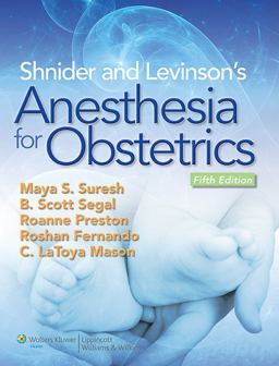Shnider and Levinson's Anesthesia for Obstetrics 5th 9781451114355 Front Cover