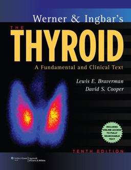 Werner and Ingbar's the Thyroid A Fundamental and Clinical Text 10th 9781451120639 Front Cover