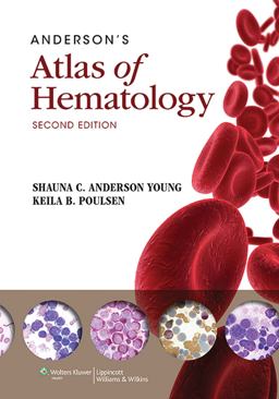 Anderson's Atlas of Hematology 2nd 9781451131505 Front Cover