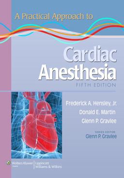 Practical Approach to Cardiac Anesthesia 5th 9781451137446 Front Cover