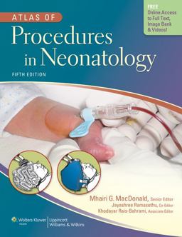 Atlas of Procedures in Neonatology 5th 9781451144109 Front Cover