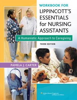 Workbook for Lippincott Essentials for Nursing Assistants A Humanistic Approach to Caregiving 3rd 9781451144284 Front Cover