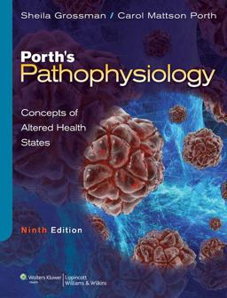 Porth's Pathophysiology Concepts of Altered Health States 9th 9781451146004 Front Cover